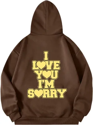 Womens I Love You I'm Sorry Letter Printed Front Back Fall Winter Hoodies Unisex Long Sleeve Hooded Sweatshirts